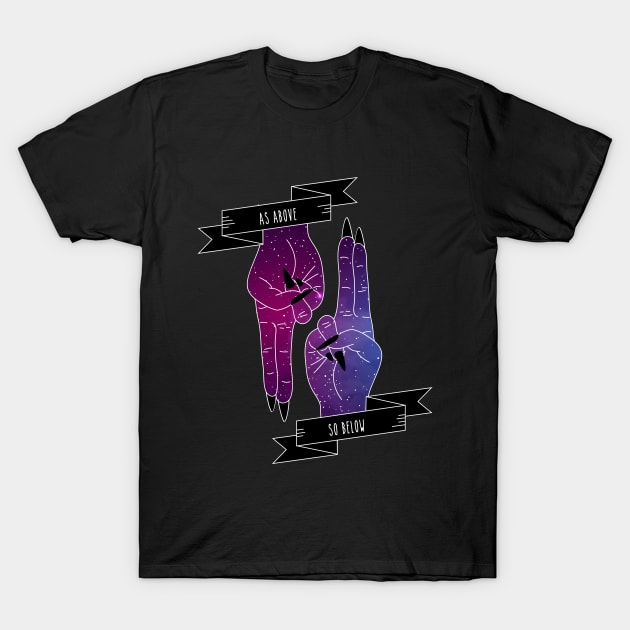 Cosmic As Above So Below T-Shirt by The3rdMeow